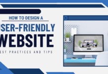 How to Design a User-Friendly Website: Essential Tips