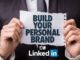 How to Build a Personal Brand on LinkedIn