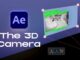 Working with 3D Cameras in After Effects: A Complete Guide